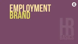 HR Basics: Employment Brand
