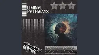 Liminal Pathways