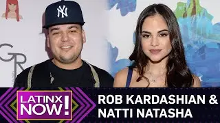 Rob Kardashian & Natti Natasha: What's Going On? | Latinx Now! | E! News