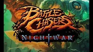 Battle Chasers: Nightwar [The Iron Outpost NG+] [MYTH] + [Legendary loot]