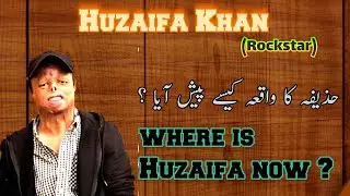 Huzaifa Khan | life story of Huzaifa khan | rock star | Amna Ahmed
