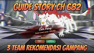 Guide Cath Palug Chapter 682 !! 3 Team Rekomendasi Buat Boss Ini - Seven Deadly Sins