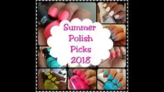 Summer Nail Polish Picks 2018
