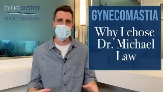 Why Choose Dr. Michael Law | Gynecomastia Specialist
