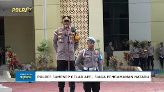 POLRES SUMENEP APEL SIAGA PENGAMANAN NATARU DALAM RANGKA OPS LILIN SEMERU 2025