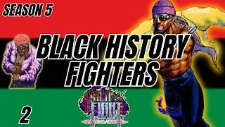 Black History Fighters Season 5: Ep 2 - Golden Done