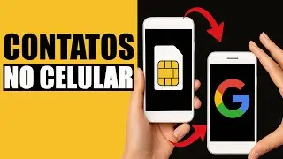 COMO TRANSFERIR CONTATOS PARA O CELULAR NOVO e Salvar na Conta Google (Passo a Passo 2025)
