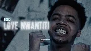 Loski - Love Nwantiti (Unreleased) | @onlycler