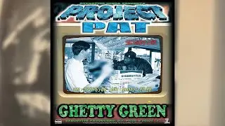 Project Pat - Ghetty Green (Instrumental Remake)