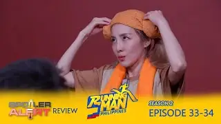 Spoiler Alert Review: RunningManPH S2 Episode 33-34