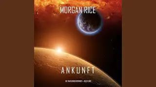 Kapitel 37 - Ankunft: Chronik der Invasion - Buch zwei (Ein Science Fiction Thriller)