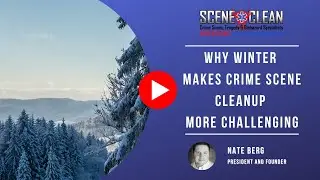 Why Winter Makes Crime Scene Cleanup More Challenging | Scene Clean