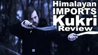 2 Himalayan Imports Kukri Reviewed, Compared, and Field Used. Or chopping wood with the Ang Khola