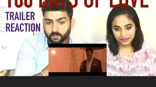 100 Days of Love Trailer Reaction | Dulquer Salmaan and Nithya Menen | by RajDeep