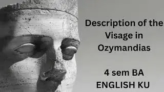 Description of the visage in ozymandias#keralauniversity#4semester#baenglishnotes#ozymandias 