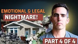 Hoarder House Nightmares: Probate, Family Fights & Legal Issues (Part 4 of 4)