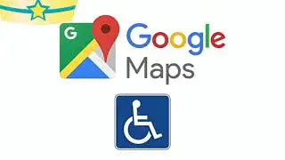 How to Find Wheelchair Accessible Businesses On Google Maps & Application Information
