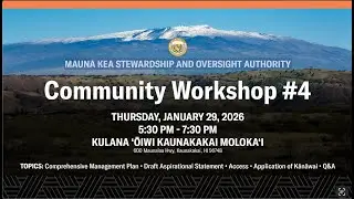 MAUNA KEA STEWARDSHIP AND OVERSIGHT AUTHORITY // KAUNAKAKAI MOLOKAI // JAN 29, 2026