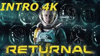▶ INTRO 4K &copy; Returnal │ FifteenGamesZone 4K
