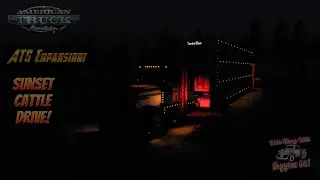 ATS Expansion! Beautiful Drive Into The Sunset! Pizzster 389!