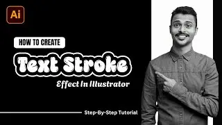 Text Stroke Effect in Adobe Illustrator | Step-by-Step Tutorial