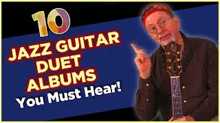 10 Jazz Guitar Duet Albums You Must Hear!