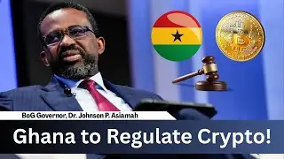 It&rsquo;s Official! 🇬🇭 Ghana Set to Regulate Cryptocurrency in 2025 | Full Update Explained 