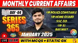 Monthly Current Affairs | January 2025 Current | UPP, UP Home Guard, SSC GD | Series 360 | Day 04