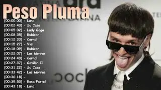 Top 20 canciones Corridos Tumbados – Greatest Hits Álbum Completo Peso Pluma
