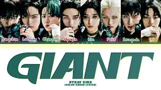 STRAY KIDS'Giant'[color coded lyrics]