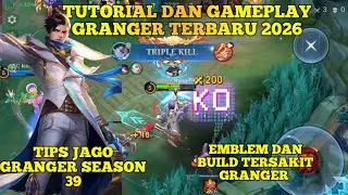 TUTORIAL DAN TIPS JAGO MAIN GRANGER SEASON 39| EMBLEM DAN BUILD TERSAKIT GRANGER 2026!!!