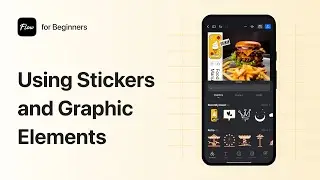 Using Stickers and Graphic Elements｜Beginner Tutorial