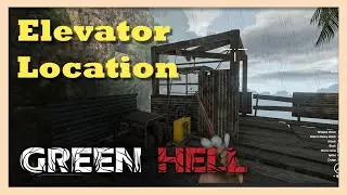 Elevator Location in Green Hell | Complete Guide