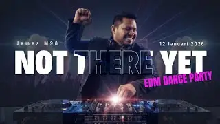 James M98 - Not There Yet - EDM / Dance | (Official Audio Visualizer)