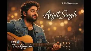 Tim Gaye Ho  Arijit Singh | Hindi Vibe |Heart Touching