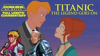 Dorkside We Watch: Titanic: The Legend Goes On