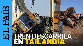 Al menos 20 MUERTOS tras La CA&Iacute;DA de una GR&Uacute;A sobre un TREN de pasajeros en TAILANDIA | EL PA&Iacute;S