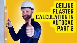 Ceiling Plaster Calculation in AutoCAD | Step-by-Step Tutorial (Part 2)