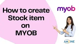 Topic- 3. How to create stock item on MYOB #learnaccountingsoftware #MYOB #jalandhar#AmzineInstitute