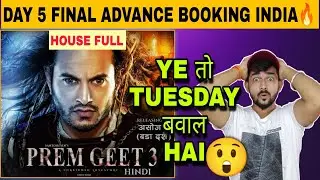 Prem Geet 3 Day 5 Final Advance Booking Report(INDIA)|Prem Geet 3 Collection|2022