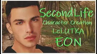 【Second Life】Character Creation  LeLUTKA EVO X 〖EON〗 #SecondLife #SL #セカンドライフ