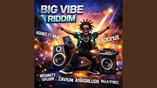 Big Vibe Riddim