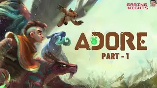 Adore Gameplay Part - 1 | Intro & Boss - Louxar