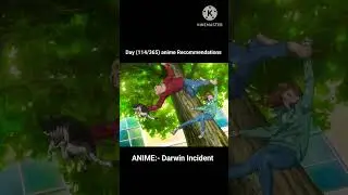 Day (114/365) anime recommendations #darwinincident #newanime #anime
