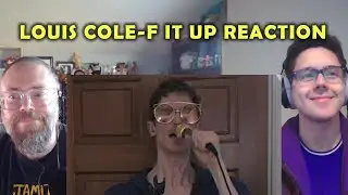 Louis Cole -F-it-up- Reaction
