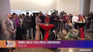 Bronx Currents: Bronx Week 2025 Press Conference