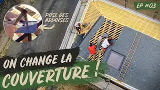 R&eacute;nover une COUVERTURE en ardoise | R&eacute;novation - EP #03