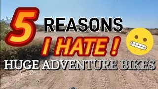 5 REASONS NOT TO BUY HUGE ADVENTURE BIKES!