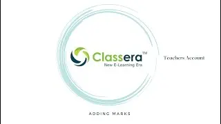 Classera Teachers account : Adding Marks