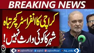 Karachi Infrastructure Crisis | Hafiz Naeem Criticism | Child Safety Concerns - Aaj Pakistan News